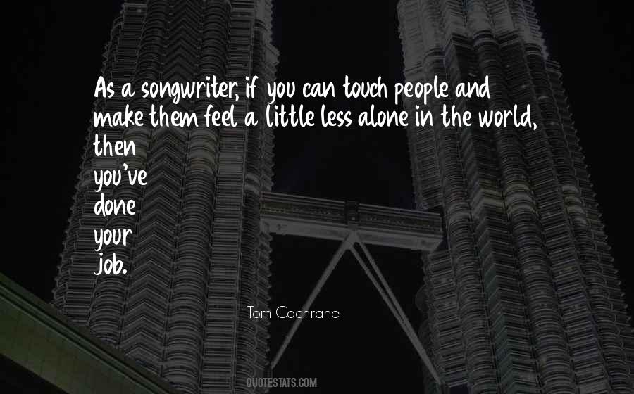 Tom Cochrane Quotes #149899