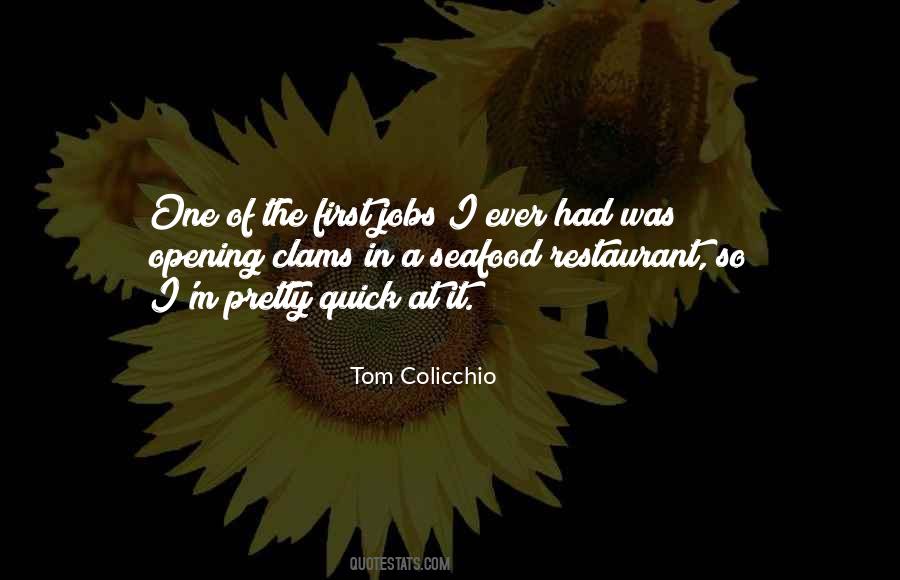 Tom Colicchio Quotes #1026026