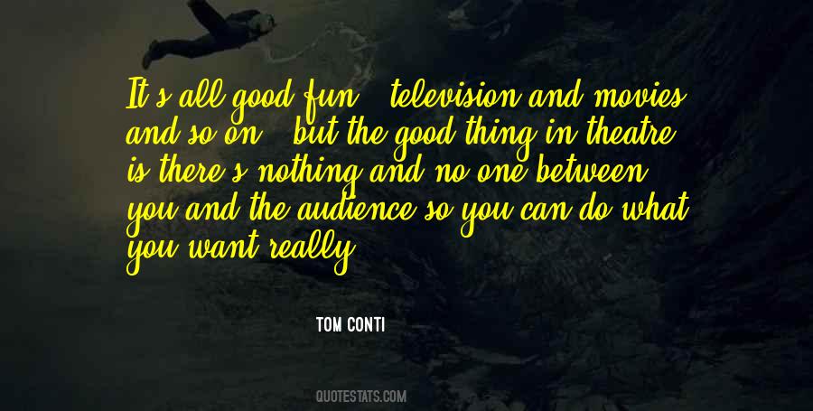 Tom Conti Quotes #1201956