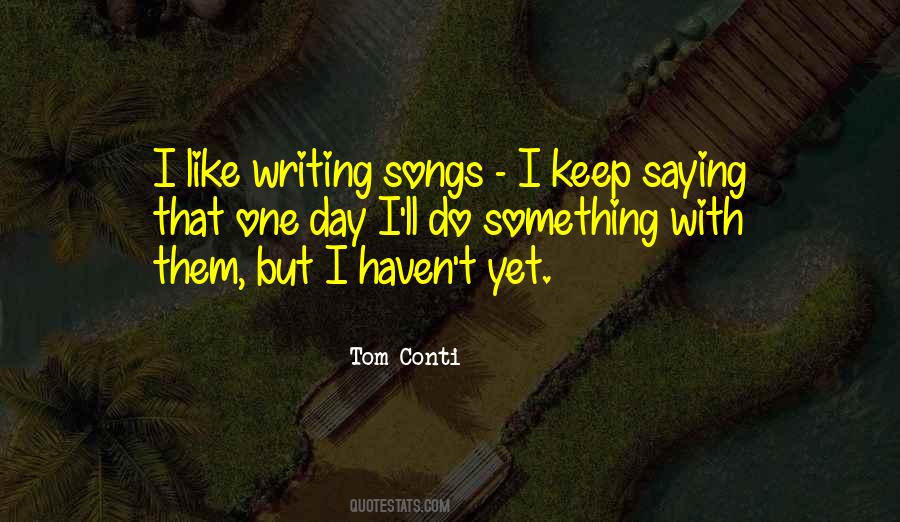 Tom Conti Quotes #99436