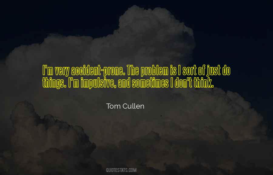 Tom Cullen Quotes #72171