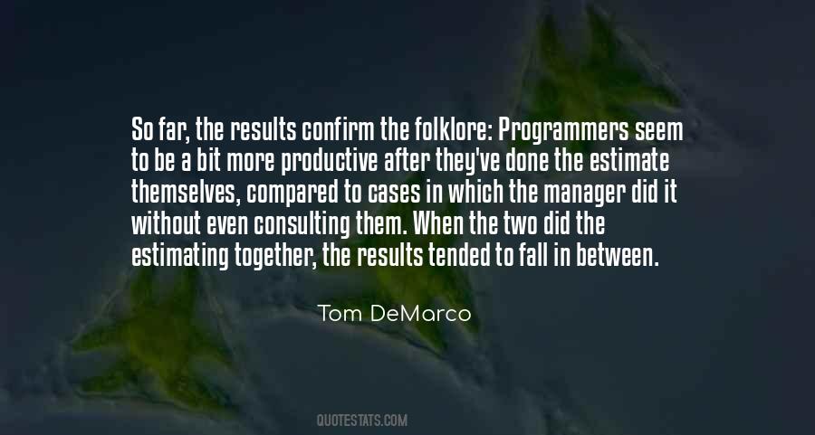 Tom Demarco Quotes #57151