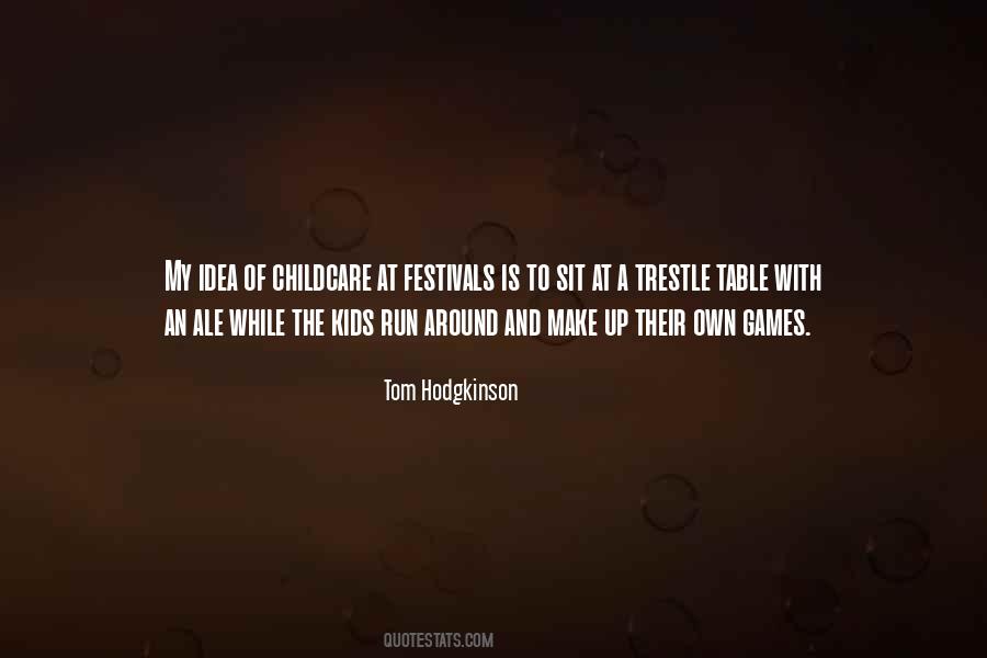 Tom Hodgkinson Quotes #1224457