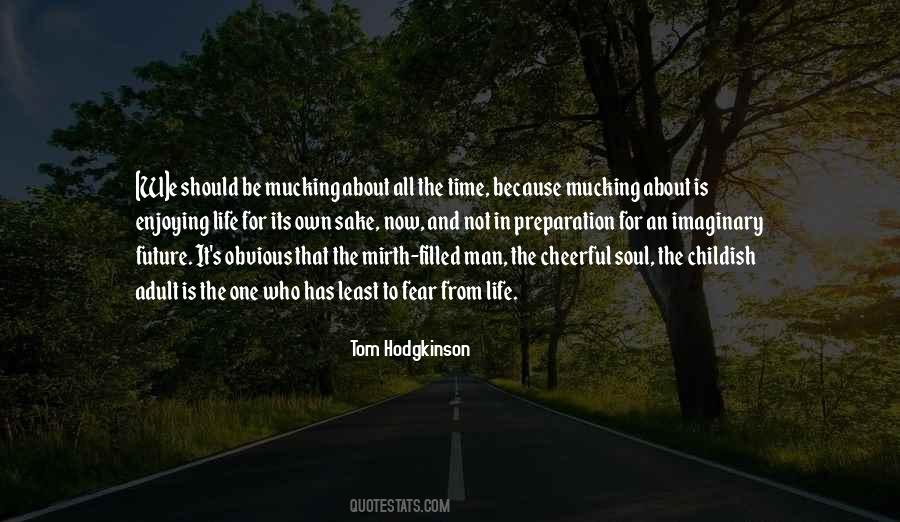 Tom Hodgkinson Quotes #376107