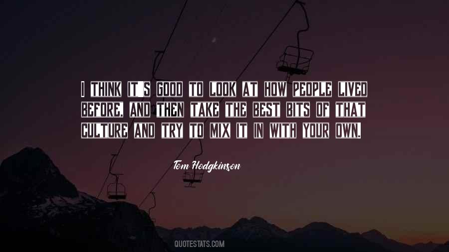 Tom Hodgkinson Quotes #484913