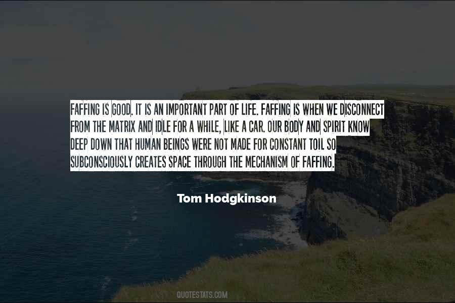 Tom Hodgkinson Quotes #945197