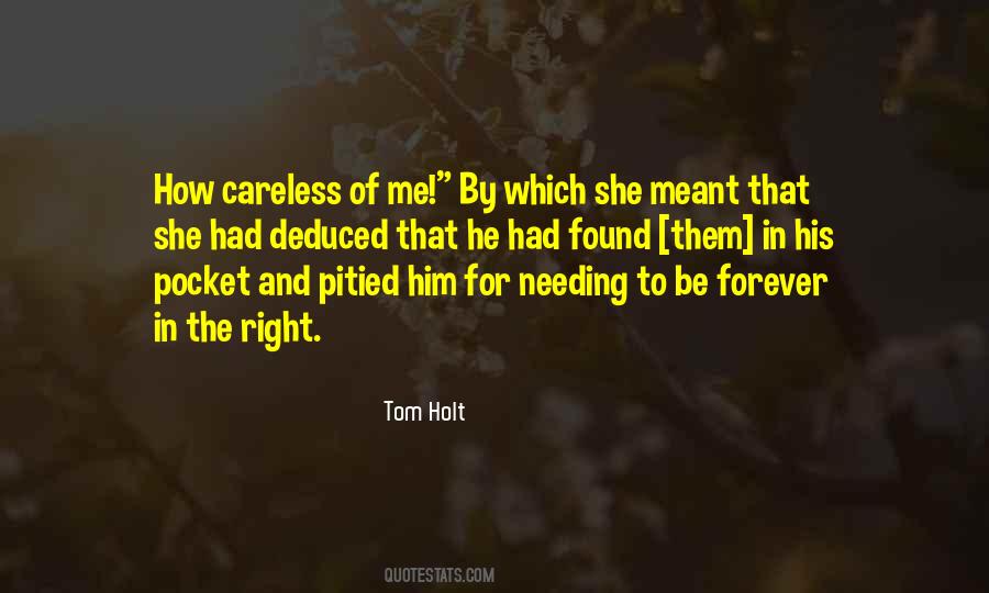 Tom Holt Quotes #1161298