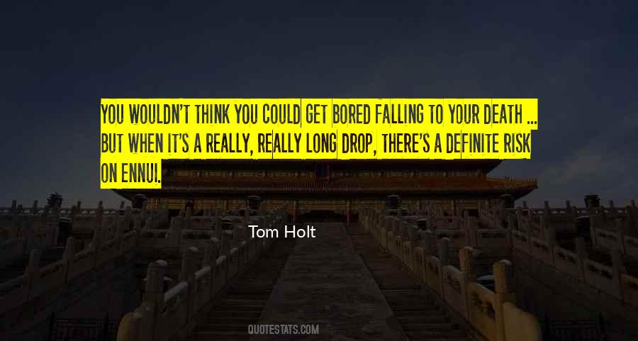 Tom Holt Quotes #1236834