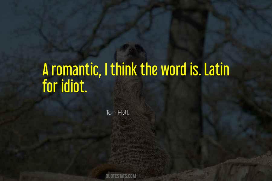 Tom Holt Quotes #1671526