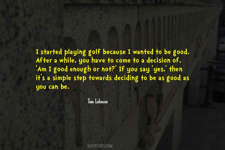 Tom Lehman Quotes #1391034