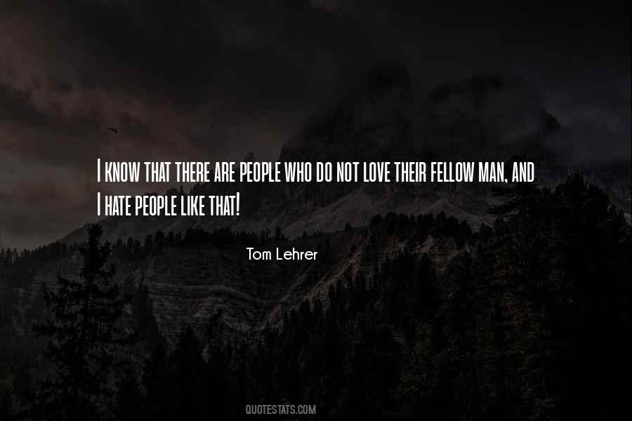 Tom Lehrer Quotes #1370194