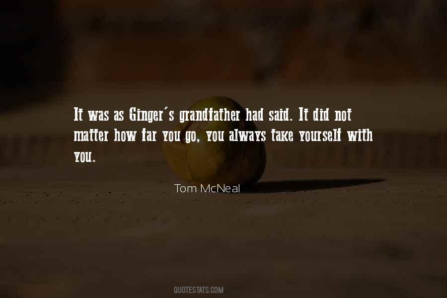Tom Mcneal Quotes #1562982