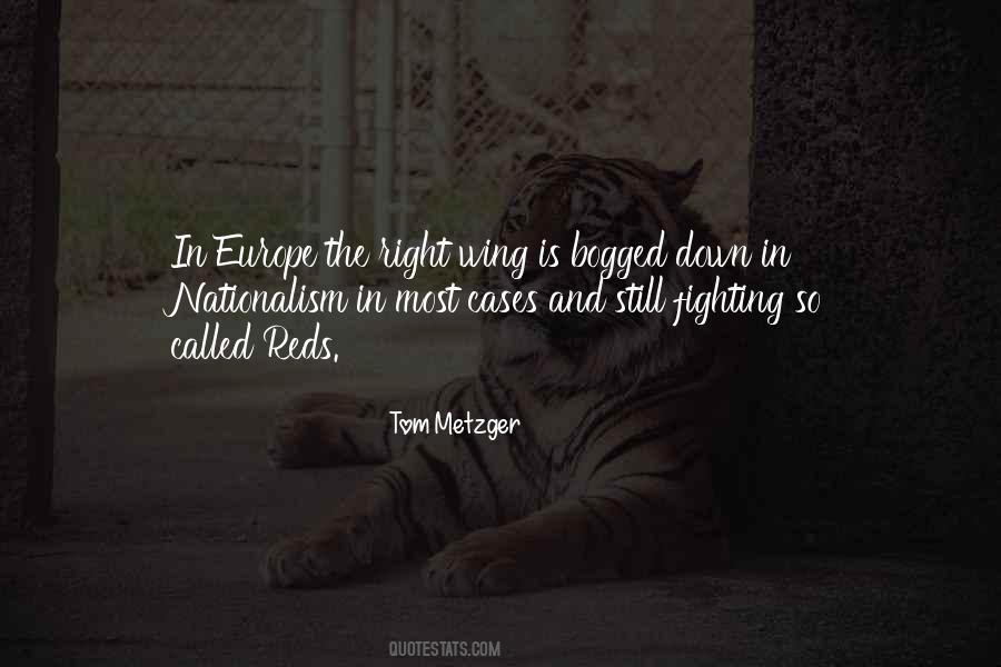 Tom Metzger Quotes #835141