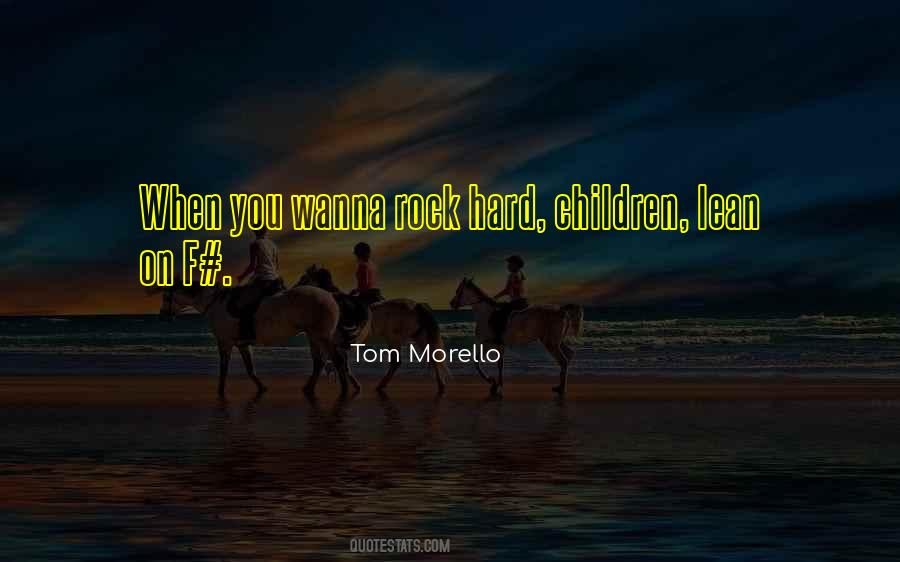 Tom Morello Quotes #1551542