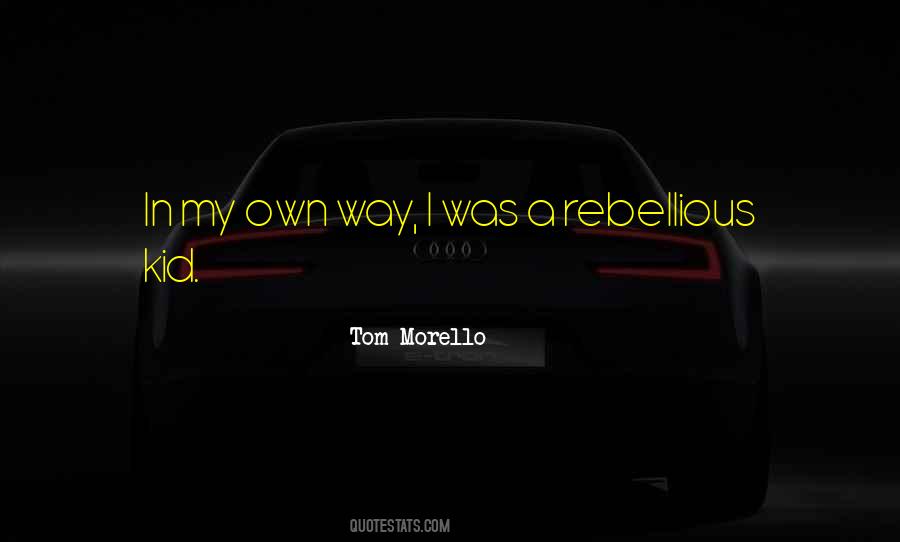 Tom Morello Quotes #565514