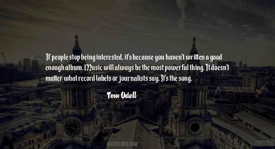 Tom Odell Quotes #1589612