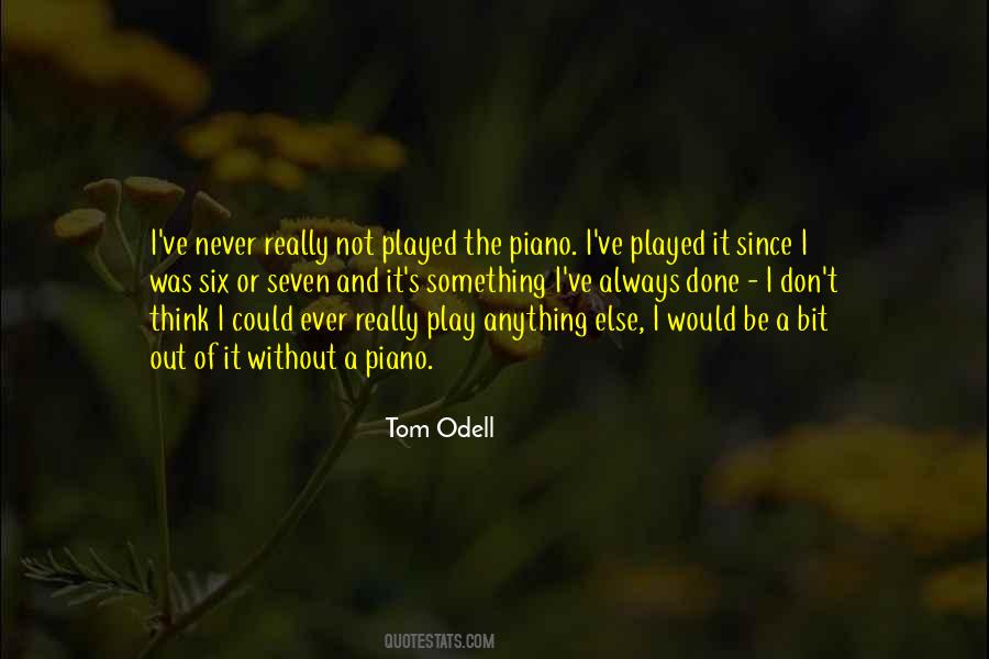 Tom Odell Quotes #1790837