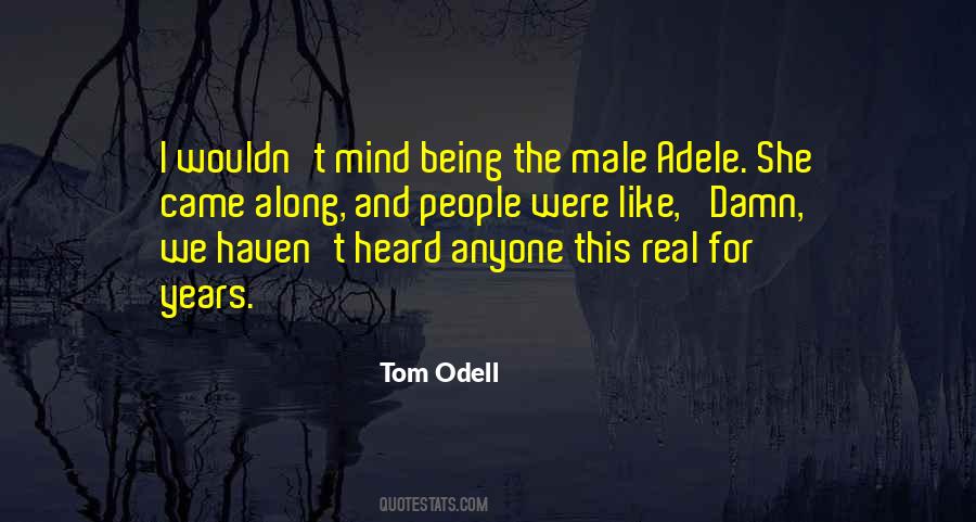 Tom Odell Quotes #779565