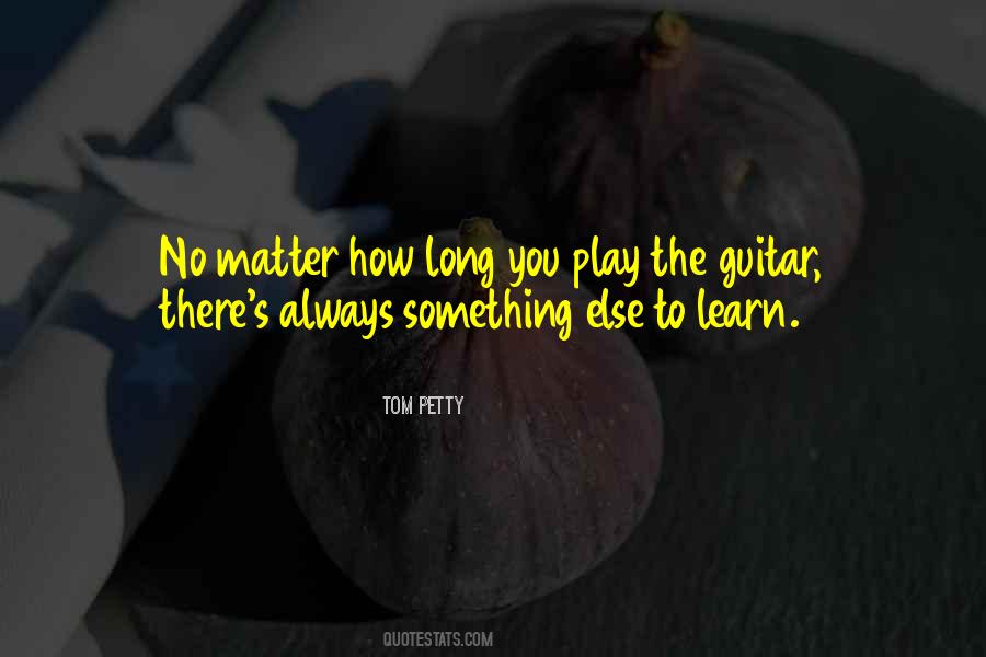 Tom Petty Quotes #1030616