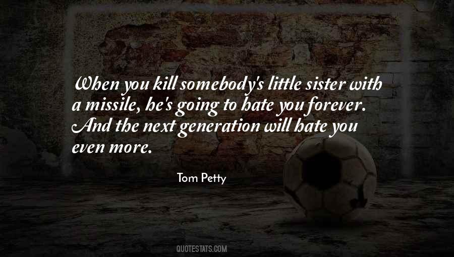 Tom Petty Quotes #334027