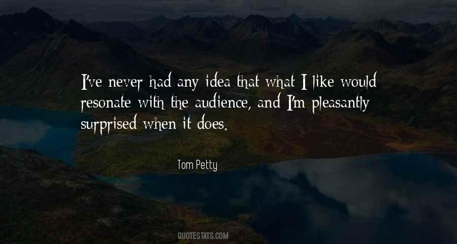 Tom Petty Quotes #480385