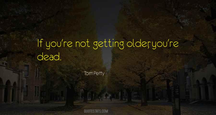 Tom Petty Quotes #483884