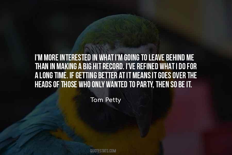 Tom Petty Quotes #855409