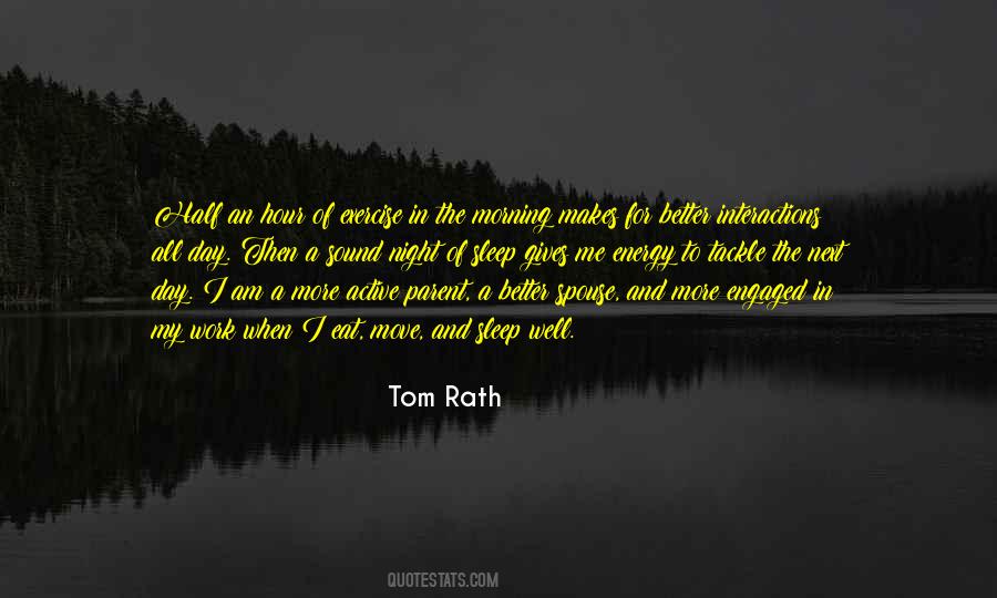 Tom Rath Quotes #1428993