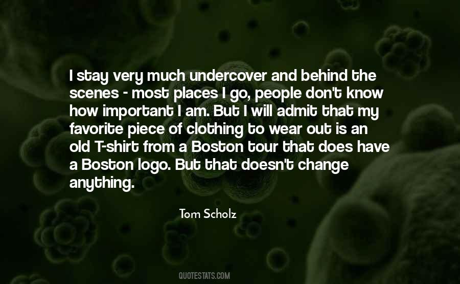 Tom Scholz Quotes #1757079