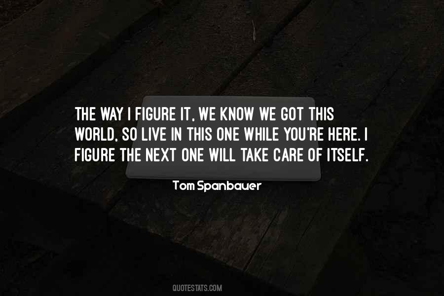 Tom Spanbauer Quotes #145241