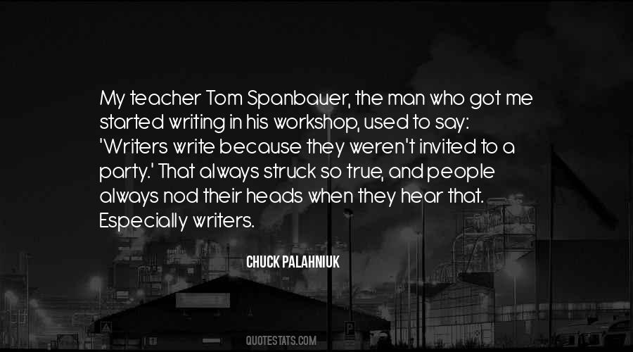 Tom Spanbauer Quotes #424659