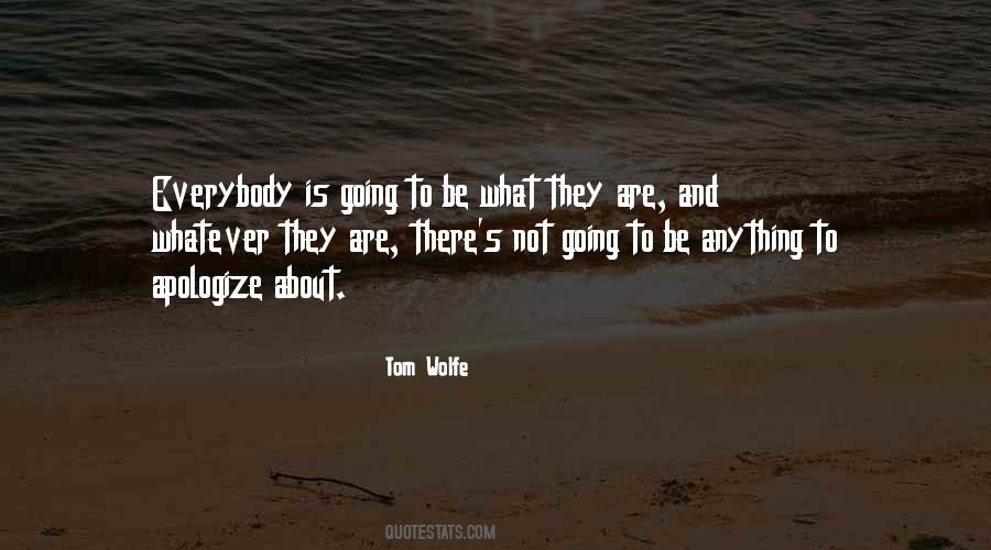 Tom Wolfe Quotes #1023175