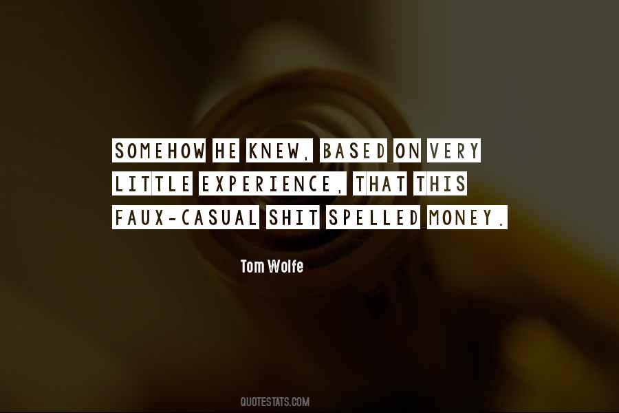 Tom Wolfe Quotes #563539