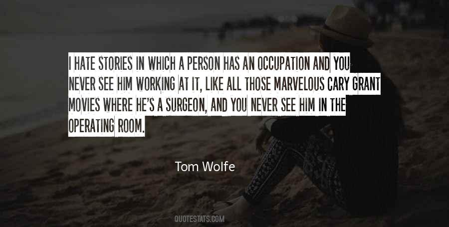 Tom Wolfe Quotes #623267