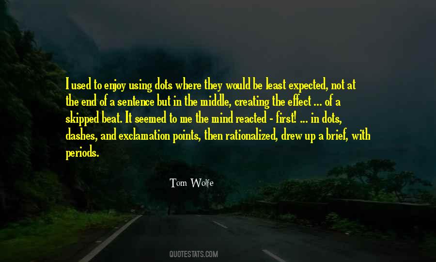 Tom Wolfe Quotes #781262