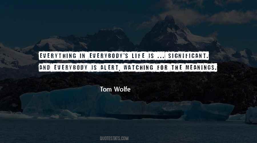 Tom Wolfe Quotes #950569