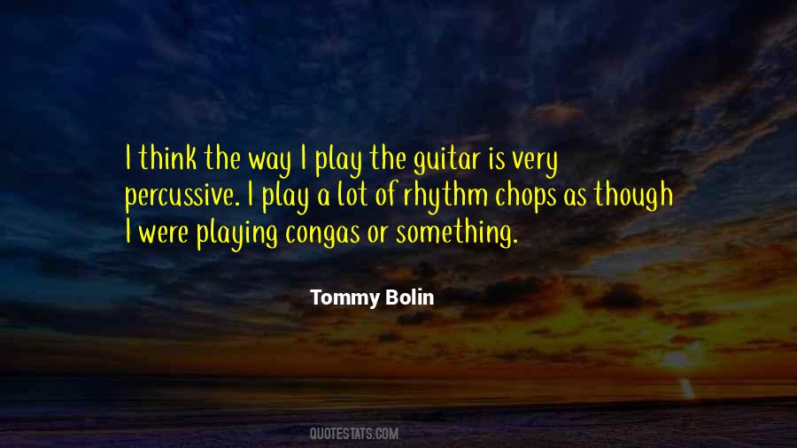 Tommy Bolin Quotes #1618853