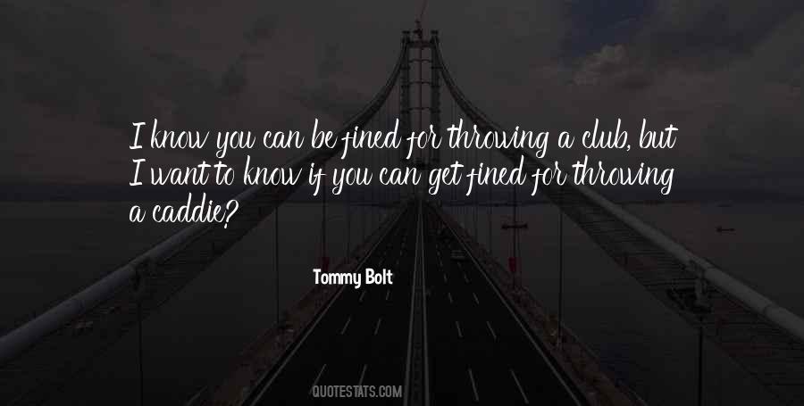 Tommy Bolt Quotes #1184863