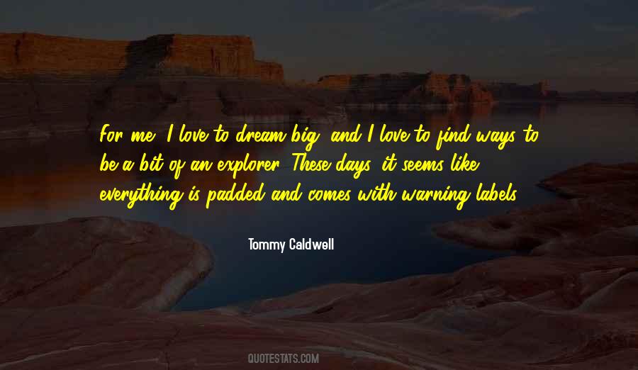Tommy Caldwell Quotes #523118