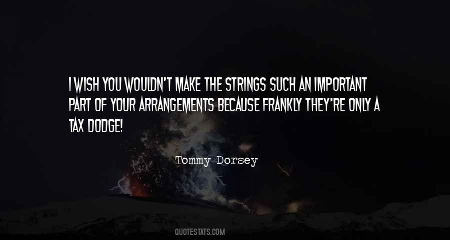 Tommy Dorsey Quotes #1285894