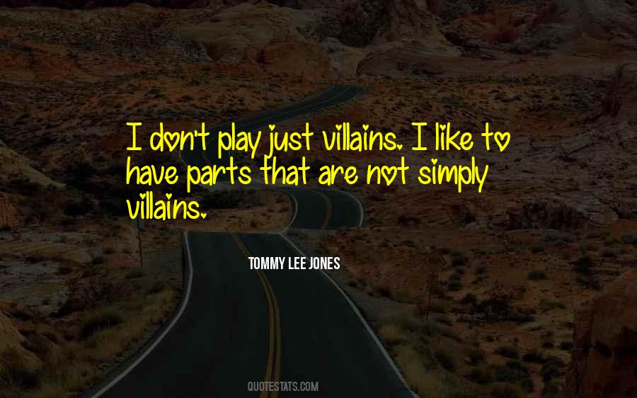 Tommy Lee Jones Quotes #1564509