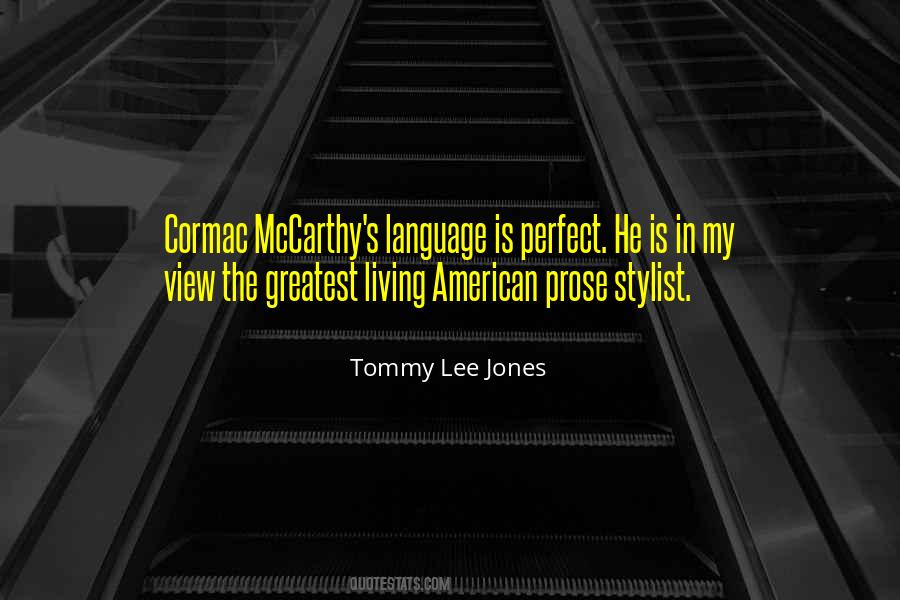 Tommy Lee Jones Quotes #257905