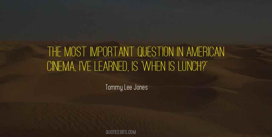 Tommy Lee Jones Quotes #324113