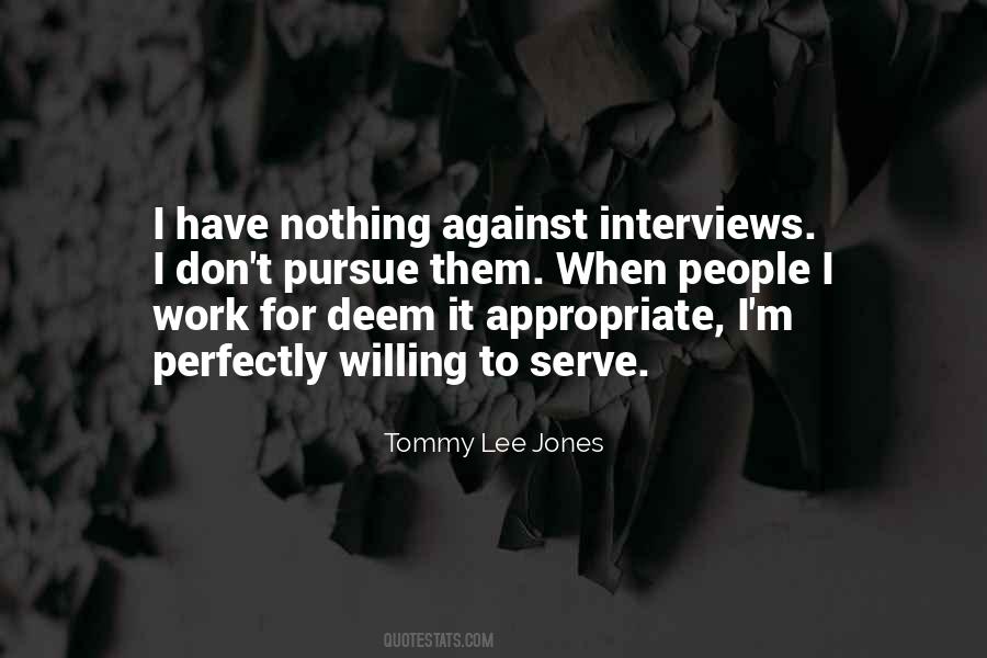 Tommy Lee Jones Quotes #481232