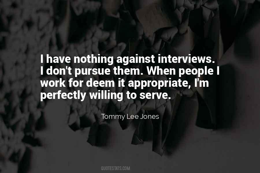 Tommy Lee Jones Quotes #481232