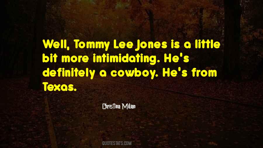 Tommy Lee Jones Quotes #521283