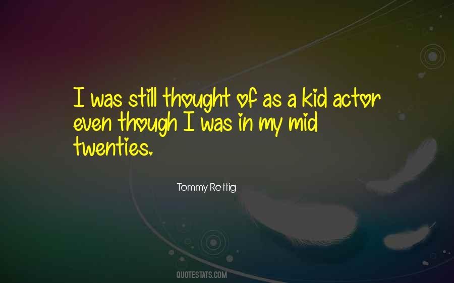 Tommy Rettig Quotes #834303