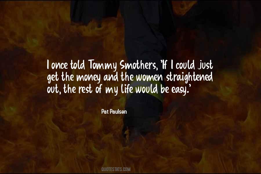 Tommy Smothers Quotes #1510655