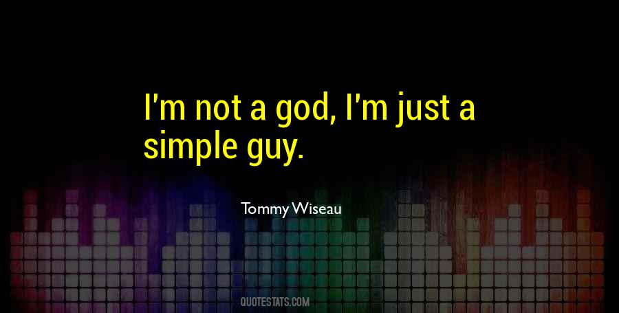 Tommy Wiseau Quotes #1367999