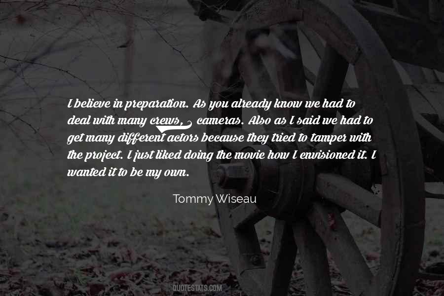 Tommy Wiseau Quotes #1648992 Tommy Wiseau Quotes #1648992